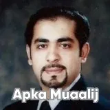 Dr. Farhan Naushad Ali Khan | Apka Muaalij Dr. Farhan Naushad Ali Khan | Apka Muaalij